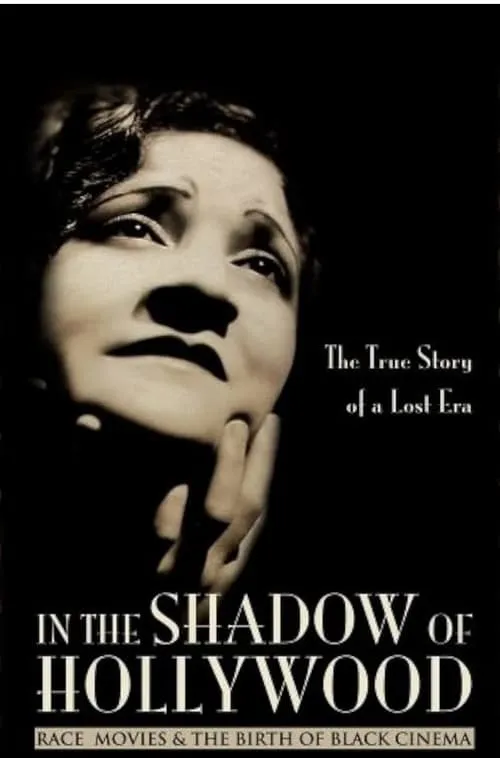 In the Shadow of Hollywood: Race Movies and the Birth of Black Cinema (movie)