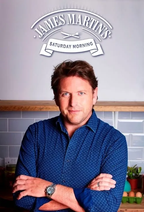 James Martin's Saturday Morning (сериал)