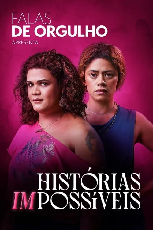 Falas de Orgulho: Histórias (Im)possíveis (фильм)