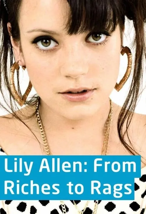 Lily Allen: From Riches to Rags (series)