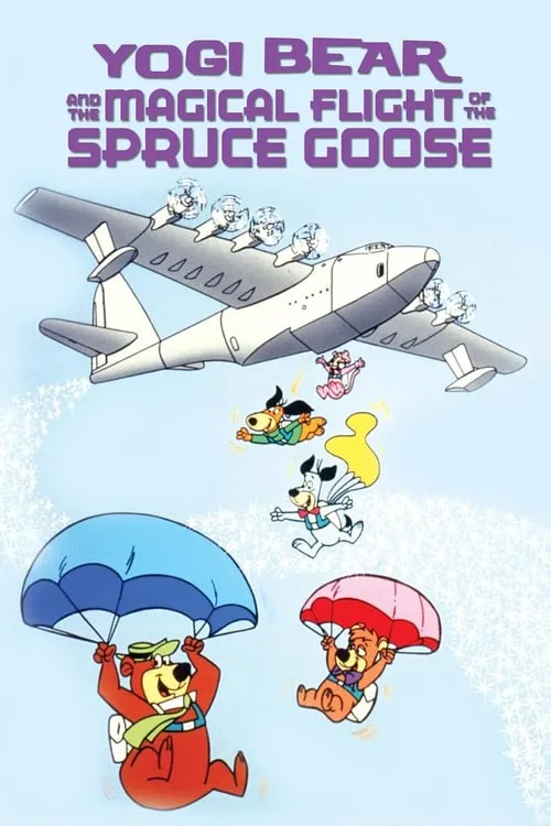 Yogi Bear and the Magical Flight of the Spruce Goose (movie)