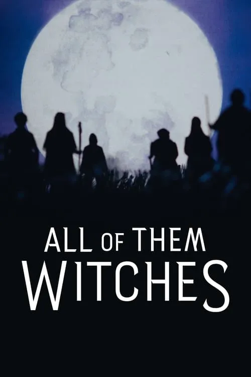 All of Them Witches (movie)