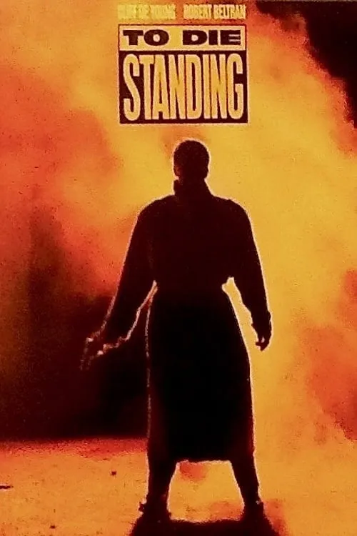 To Die Standing (movie)