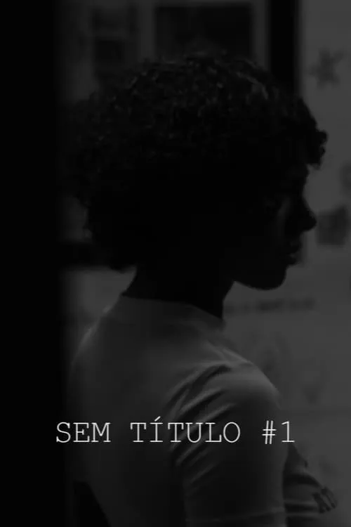 SEM TÍTULO #1 (фильм)