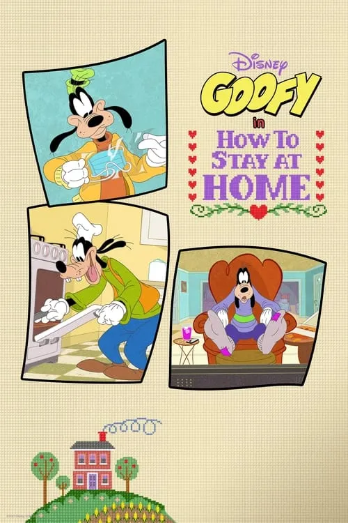 Disney Presents Goofy in How to Stay at Home (series)