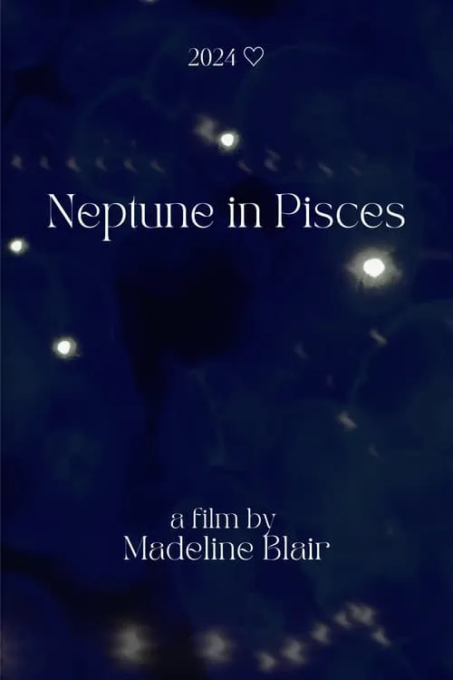 Neptune in Pisces (movie)