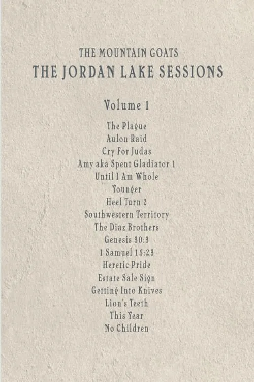 the Mountain Goats: the Jordan Lake Sessions (Volume 1)