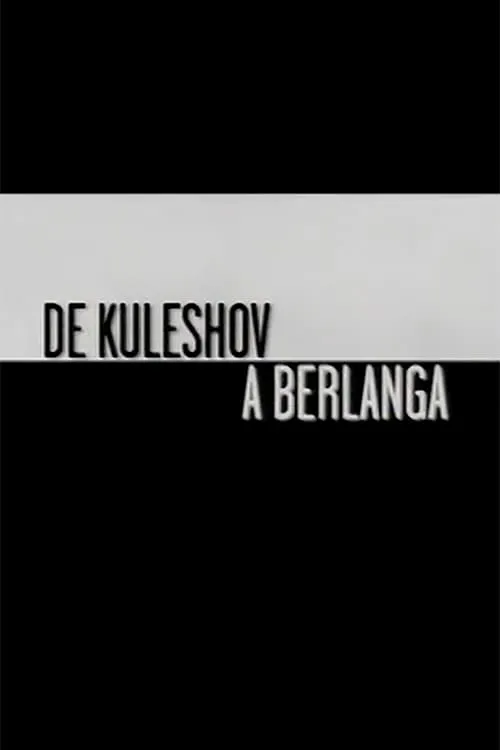 From Kuleshov to Berlanga (movie)