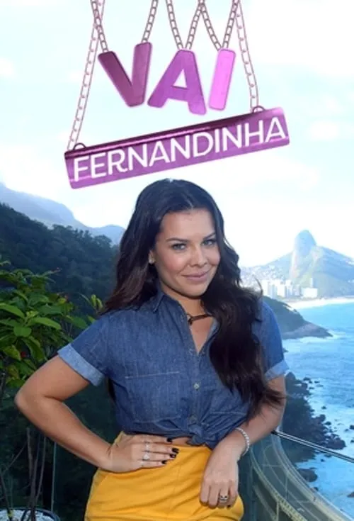 Vai Fernandinha (сериал)