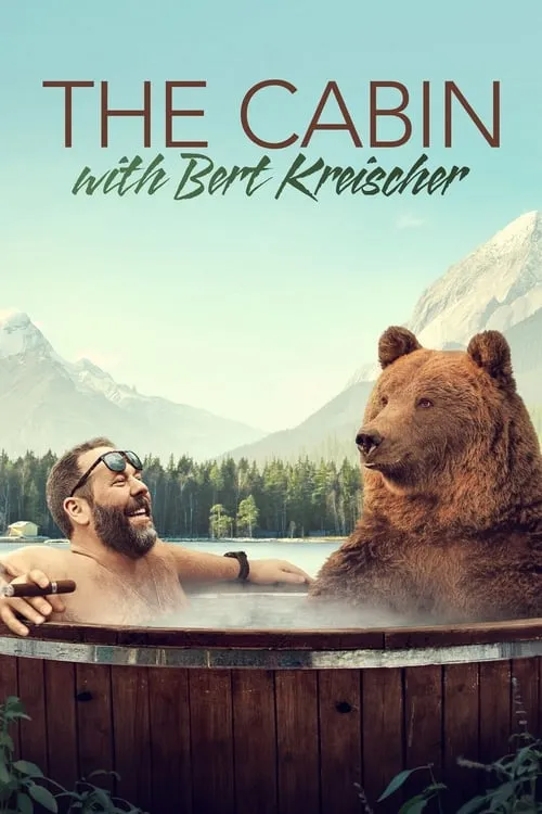 The Cabin with Bert Kreischer (series)