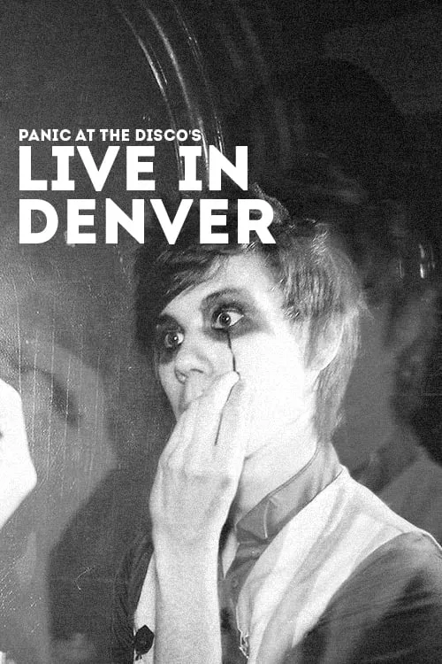 Panic! at the Disco: Live in Denver (movie)