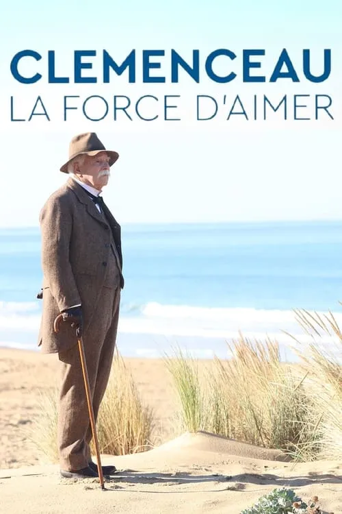 Clémenceau, la force d'aimer (movie)