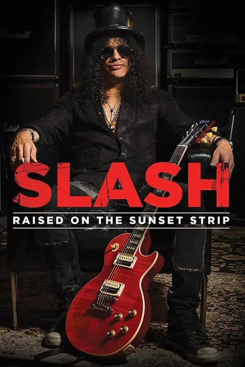 Slash: Raised On the Sunset Strip (movie)