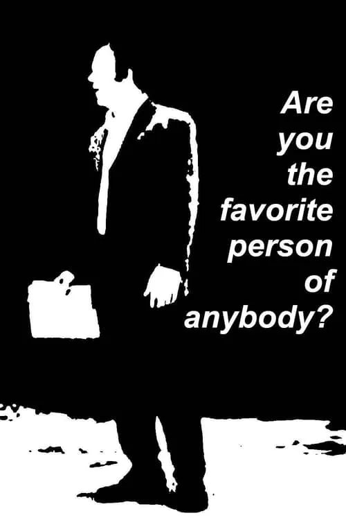 Are You the Favorite Person of Anybody? (movie)