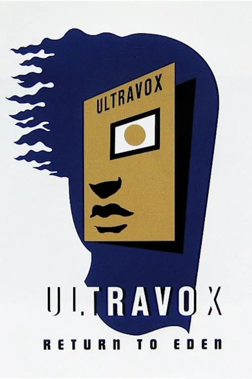 Ultravox - Return To Eden - Live At The Roundhouse (movie)