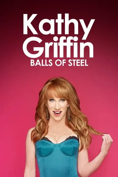 Kathy Griffin: Balls of Steel