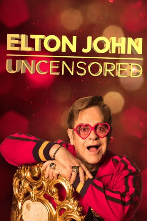 Elton John: Uncensored (фильм)