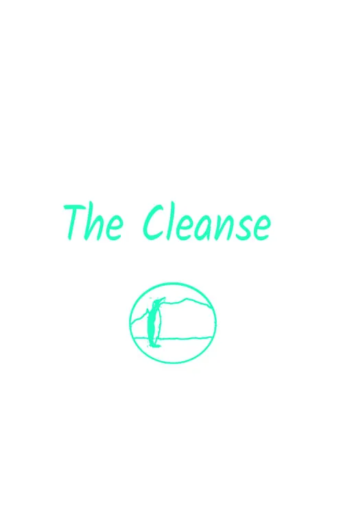 The Cleanse. (Short) (фильм)