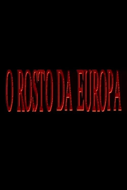 O Rosto da Europa (сериал)