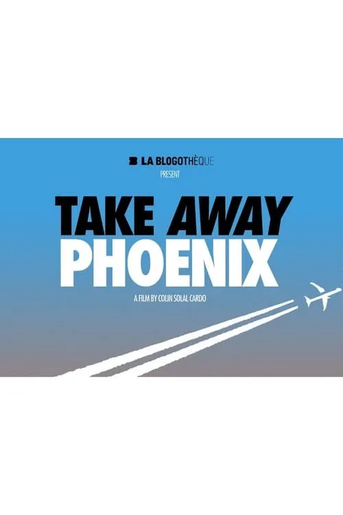 Take Away Phoenix (фильм)