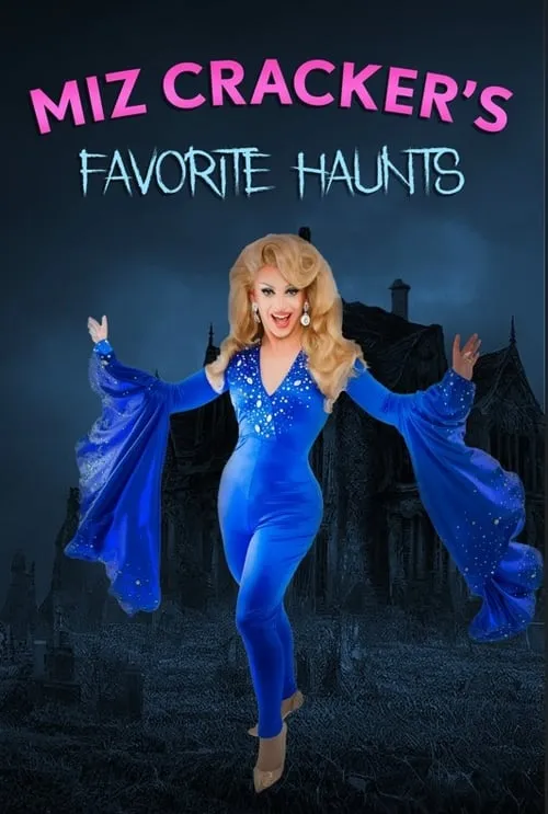 Miz Cracker's Favorite Haunts (movie)