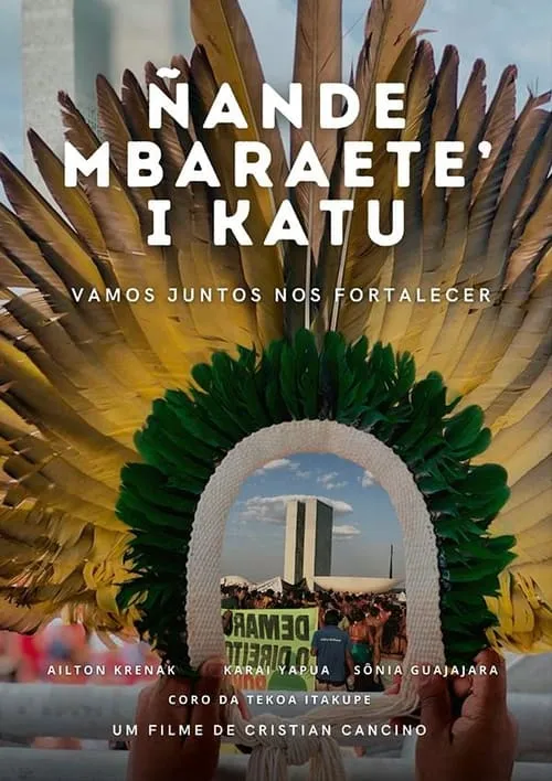 ÑANDE MBARAETE’I KATU – VAMOS JUNTOS NOS FORTALECER (movie)