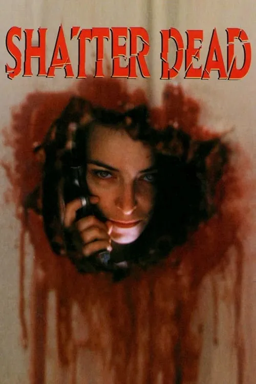 Shatter Dead (movie)