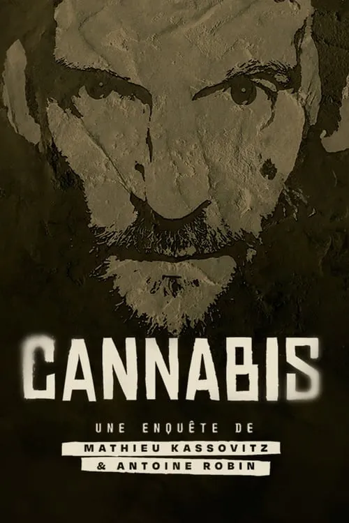 Cannabis : Une enquête de Mathieu Kassovitz et Antoine Robin (movie)