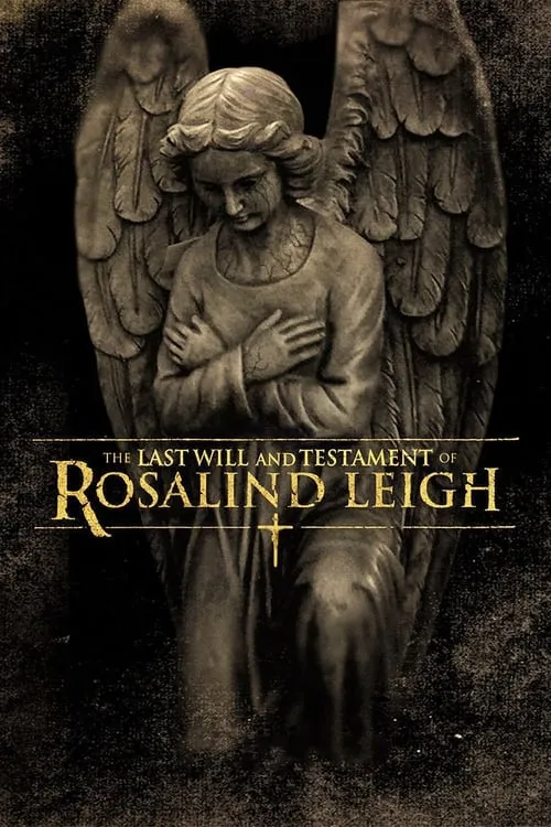 The Last Will and Testament of Rosalind Leigh (movie)