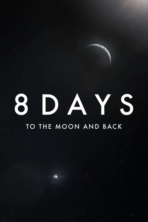 8 Days: To the Moon and Back (фильм)