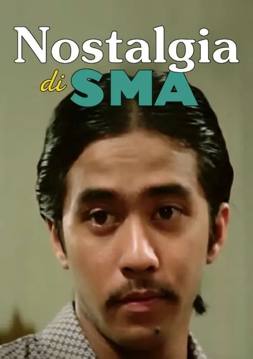 Nostalgia di SMA (movie)