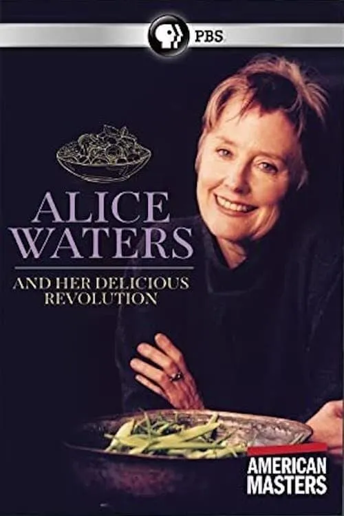 Alice Waters and Her Delicious Revolution (фильм)