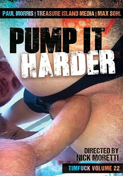 Fuck 22: Pump It Harder (фильм)