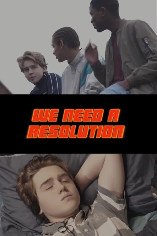 We Need a Resolution (movie)