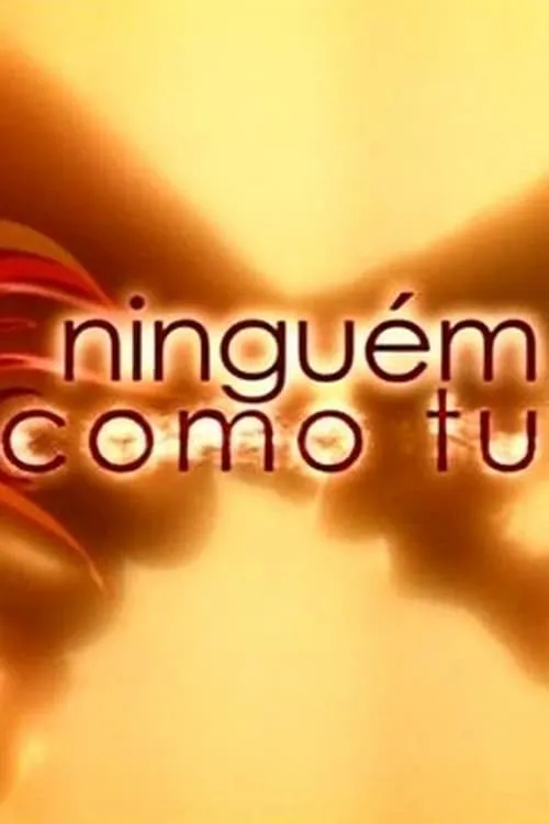 Ninguém Como Tu (сериал)