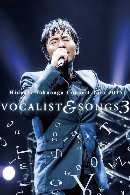 Tokunaga Hideaki - Concert Tour 2015 Vocalist&Songs 3 (movie)