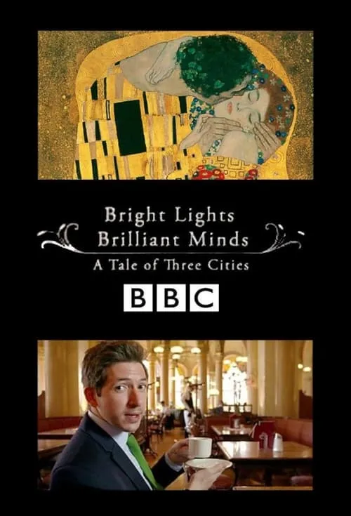 Bright Lights, Brilliant Minds: A Tale of Three Cities (movie)