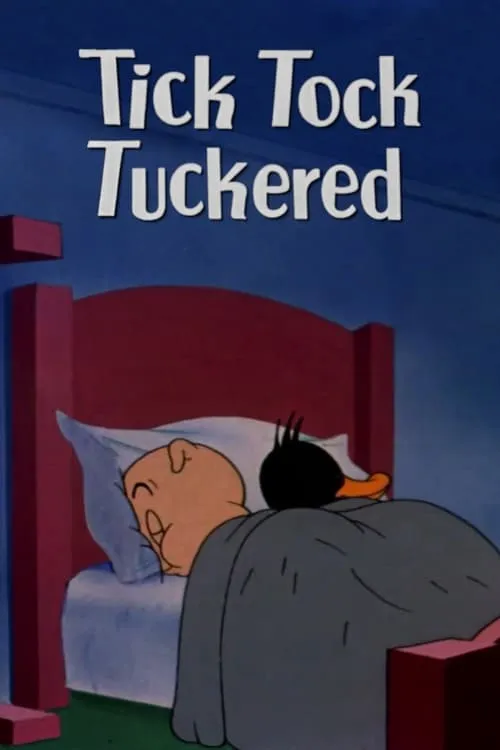 Tick Tock Tuckered (movie)