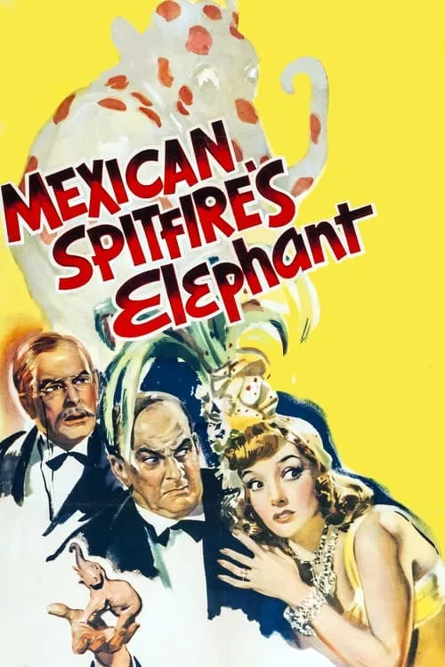 Mexican Spitfire's Elephant (movie)