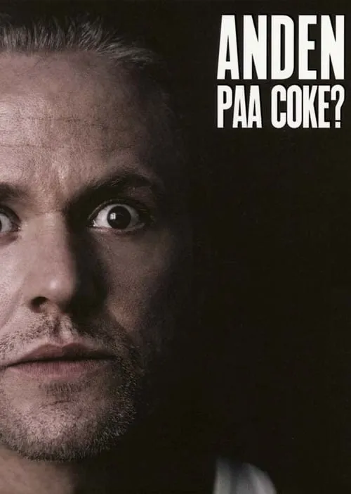 Anders Matthesen: Anden Paa Coke? (movie)