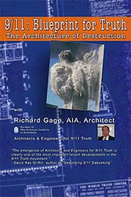 9/11: Blueprint for Truth - The Architecture of Destruction (фильм)