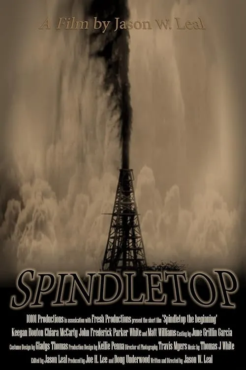 Spindletop: The Beginning (фильм)