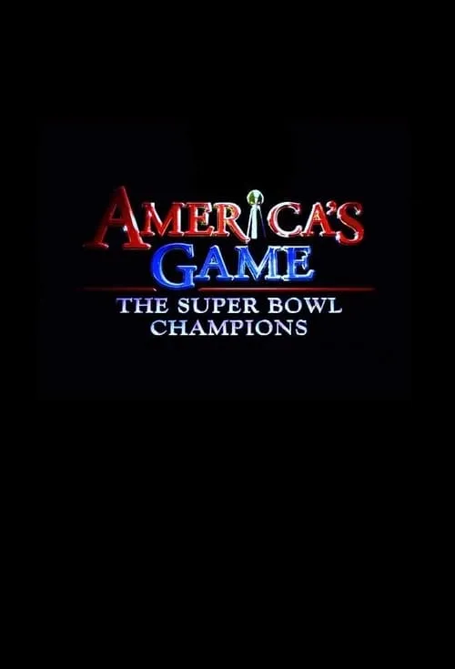 America's Game: The Super Bowl Champions (сериал)