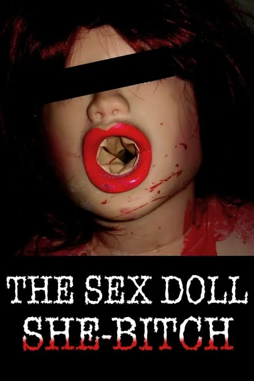 The Sex Doll She-Bitch (фильм)