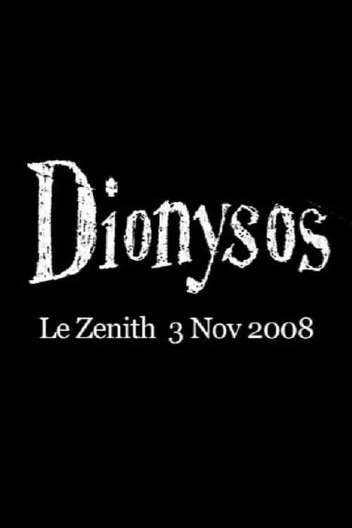 Dionysos - Le Zénih (фильм)