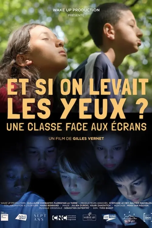 Et si on levait les yeux ? Une classe face aux écrans (фильм)