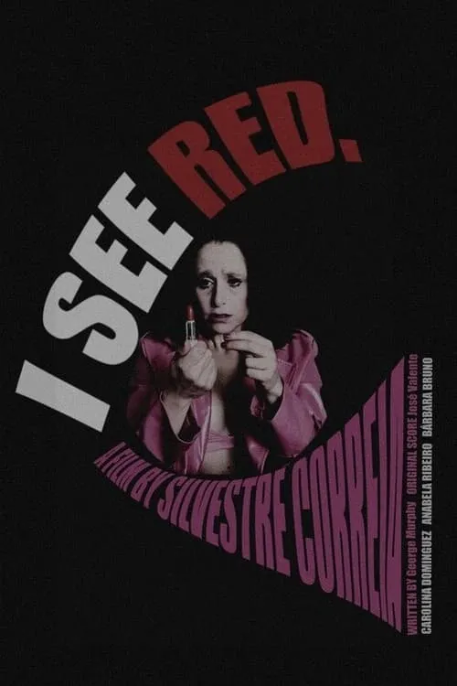 I See Red. (movie)