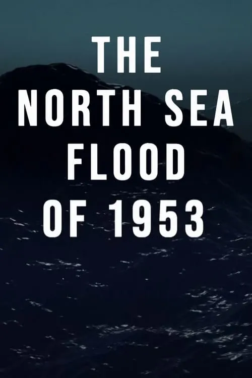 The North Sea Flood of 1953 (movie)