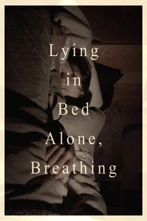 Lying in Bed Alone, Breathing (movie)