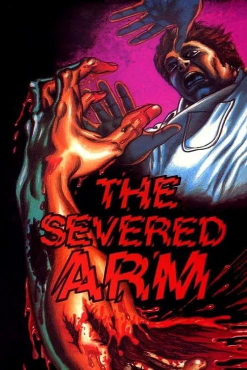 The Severed Arm (фильм)